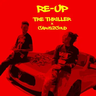 Re-Up by Tre Thriller