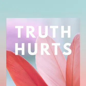 Truth Hurts by Regina Avenue