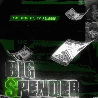 Big Spender by EBK Dada