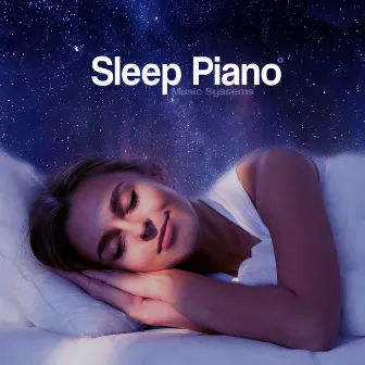 Help Me Sleep, Vol. I: Relaxing Modern Piano Music for a Good Night's Sleep (432hz) by Sleep Piano Music Systems