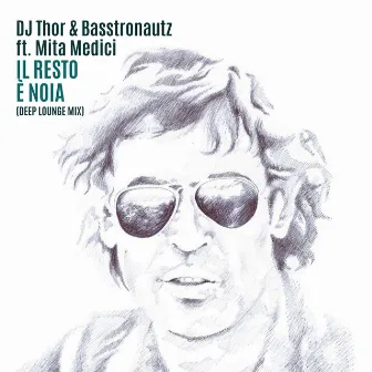 Il resto è noia (Deep Lounge Mix) by Basstronautz