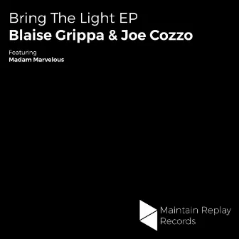 Bring The Light EP by Blaise Grippa