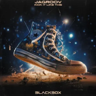 Kick It Like This by Jagroov