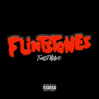 Flintstones by Fundi Wake