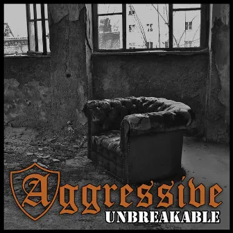 UNBREAKABLE by Aggressive