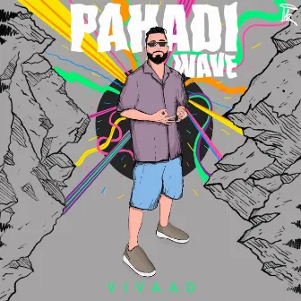 Pahadi Wave by Vivaad