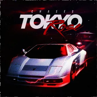 Chases by TOKYO ROSE