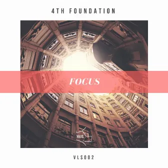 Focus by 4th Foundation