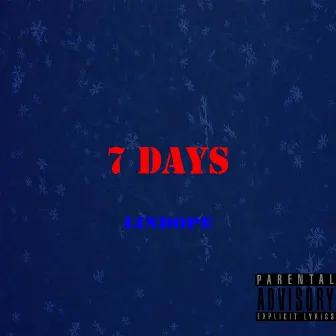 7 Days by LINDOPE