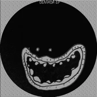 Dentada Ep by Haveck