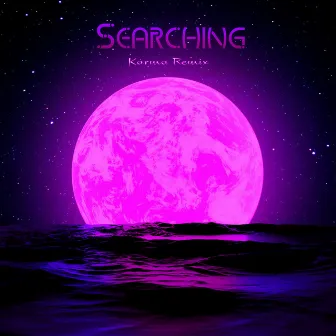 Searching (Karma Remix) by Valiant The Pink