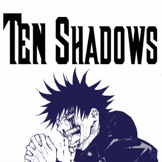 Ten Shadows