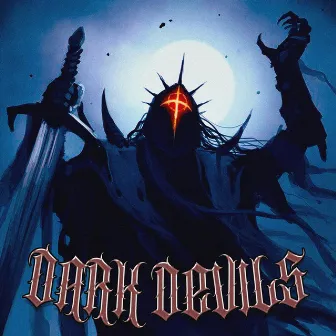 DARK DEVILS by MIRROR KNIGHT