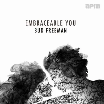 Embraceable You by Bud Freeman