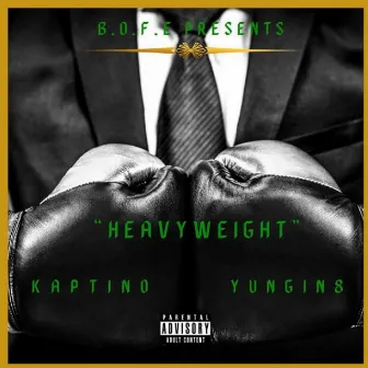 Heavyweight by Kaptino