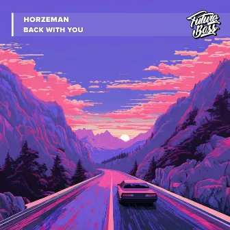 Back With You by Horzeman