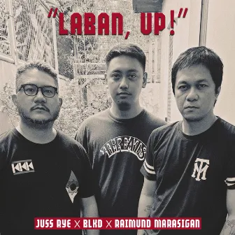 LABAN, UP! by BLKD