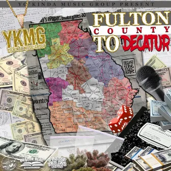 Fulton County to Decatur by Pa$tor Blac