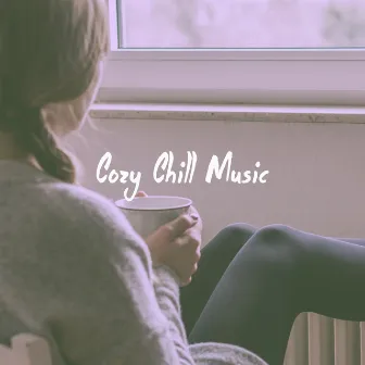 Cozy Chill Music by Deep House Music