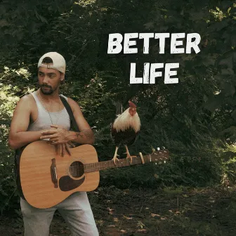 Better Life by Dominick Hunter