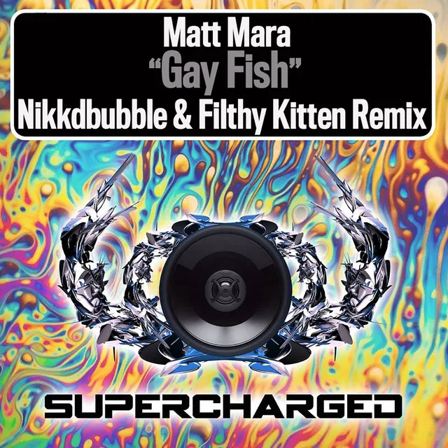 Gay Fish - Nikkdbubble & Filthy Kitten Remix