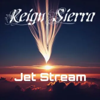 Jet Stream by Reign Sierra