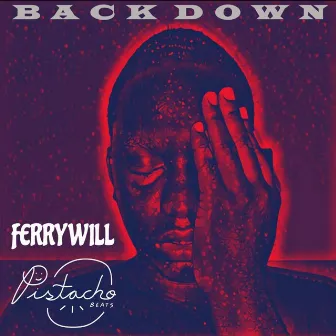 Back Down by Pistacho