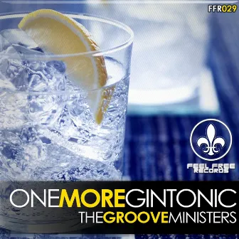 One More Gintonic by The Groove Ministers