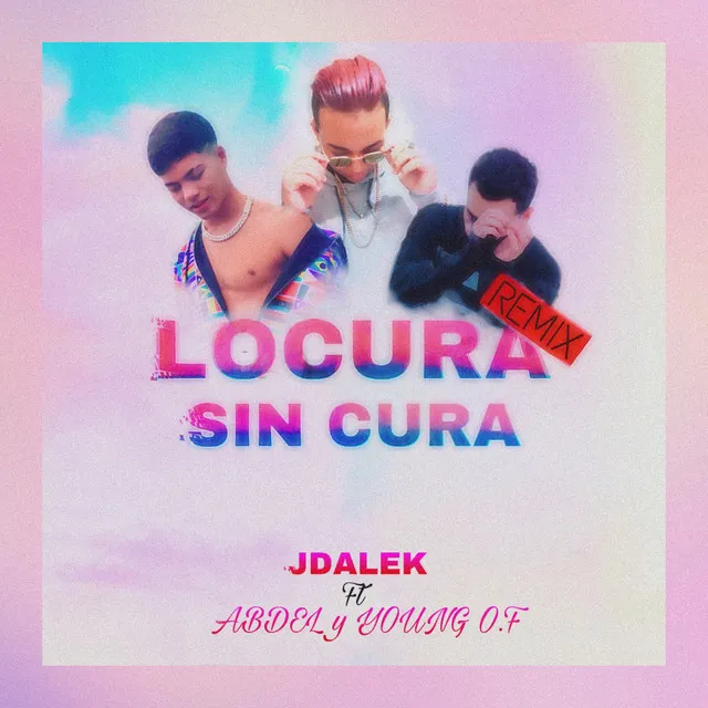 Locura Sin Cura - Remix