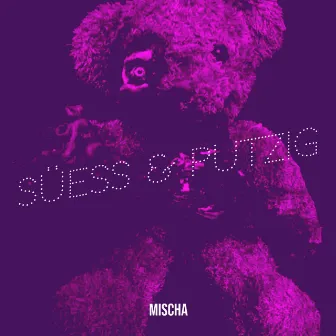 Süess & Putzig by Mischa