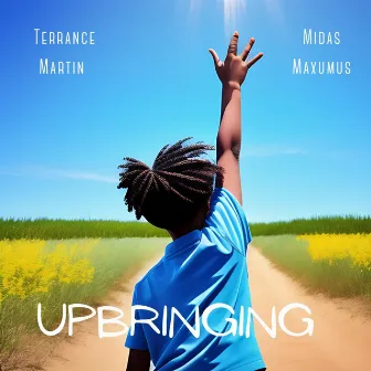 Upbringing by Terrance Martin