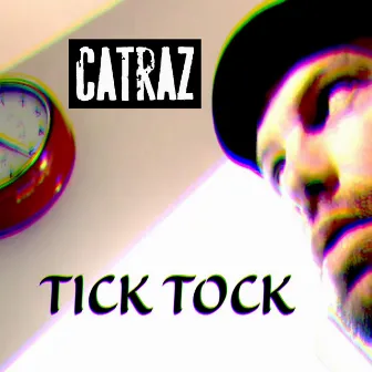 Tick Tock by Catraz