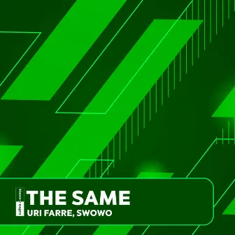 The Same by SWOWO