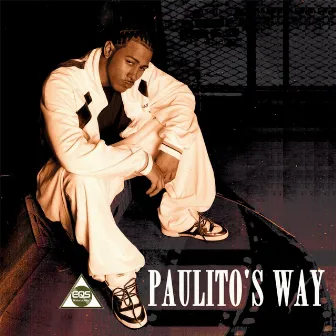 Paulito's Way by Paulito