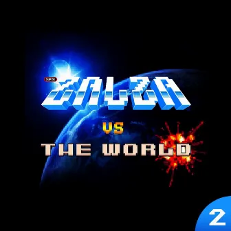 Zalza vs. the World Vol. 2 by Zalza