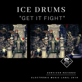 Get It Fight by Ice Drums