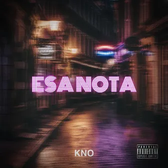 Esa Nota by Kno