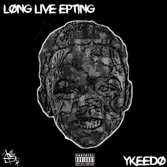 Long Live Epting by Ykeedo