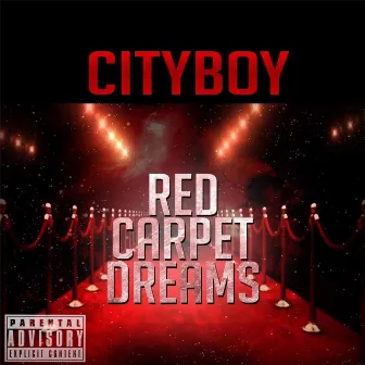 Red Carpet Dreams by Cityboy