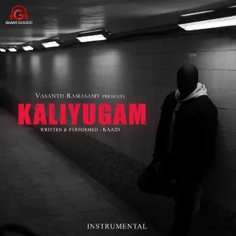 Kaliyugam (Instrumental) by Kaadi