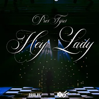 Hey Lady by Prestijus