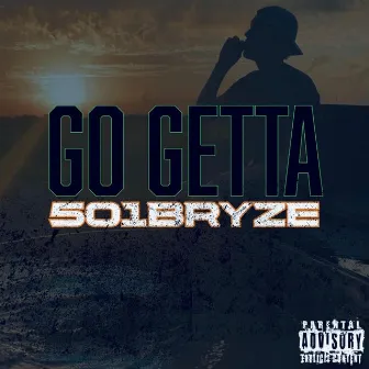 Go Getta by 501Bryze