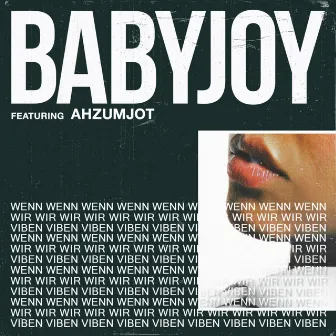 Wenn wir viben by BABYJOY