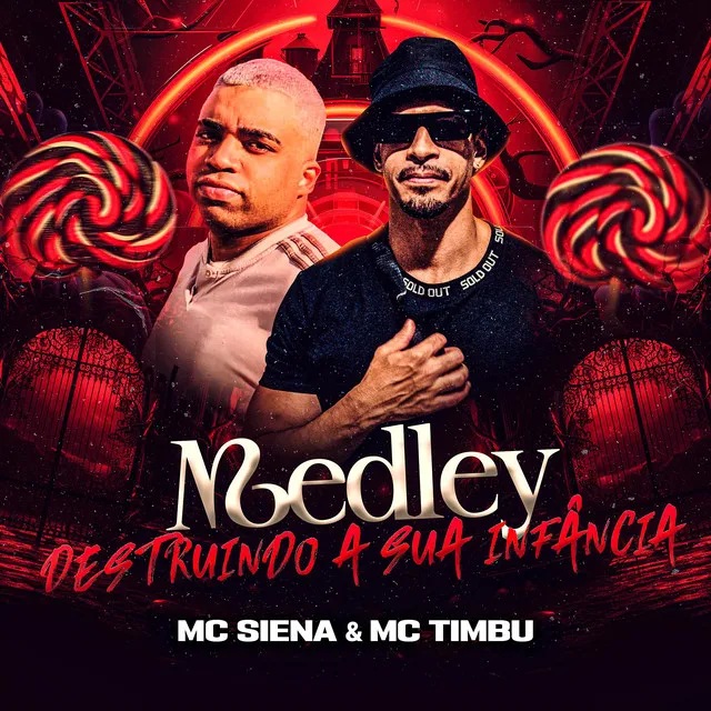 Medley Destruindo a Sua Infância