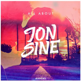 All About by Jon Sine