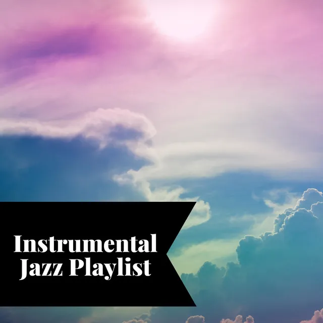 Instrumental Jazz Playlist