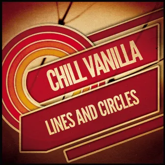 Lines and Circles by Chill Vanilla