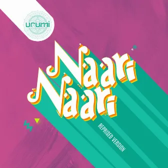 Naari Naari (Reprised Version) by Urumi Band