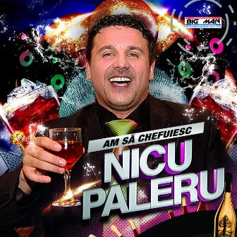 Am Să Chefuiesc by Nicu Paleru