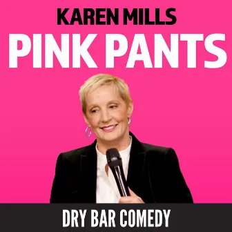 Pink Pants by Karen Mills